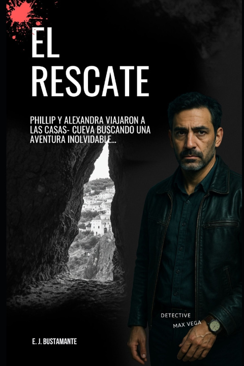Könyv EL RESCATE Emilio Bustamante