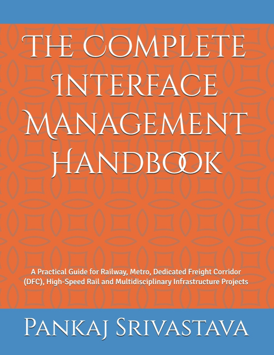 Könyv The Complete Interface Management Handbook Pankaj Srivastava