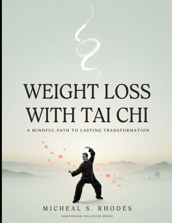 Könyv Weight Loss with Tai Chi Micheal S. Rhodes