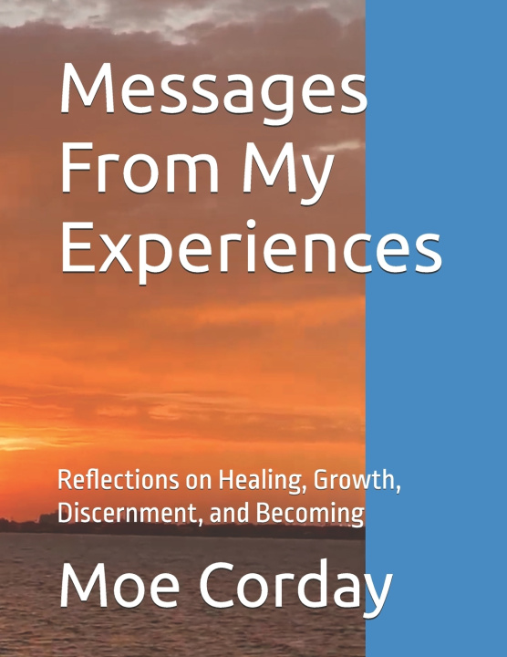 Könyv Messages From My Experiences Moe Corday
