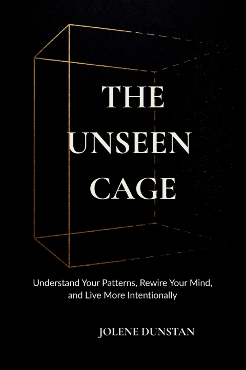 Könyv The Unseen Cage Jolene Dunstan