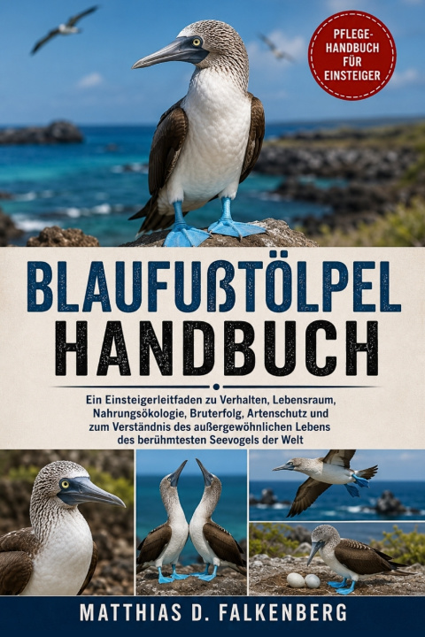 Könyv BLAUFUßTÖLPEL-HANDBUCH MATTHIAS D. FALKENBERG