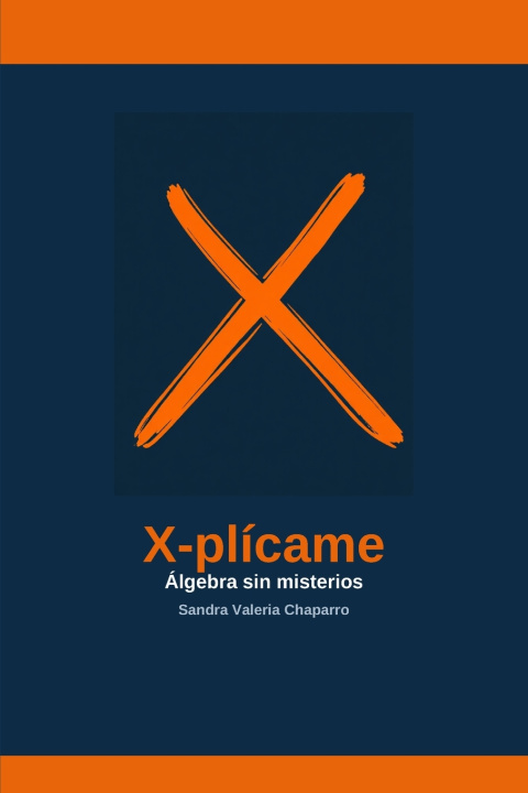 Könyv X-plícame Sandra Valeria Chaparro
