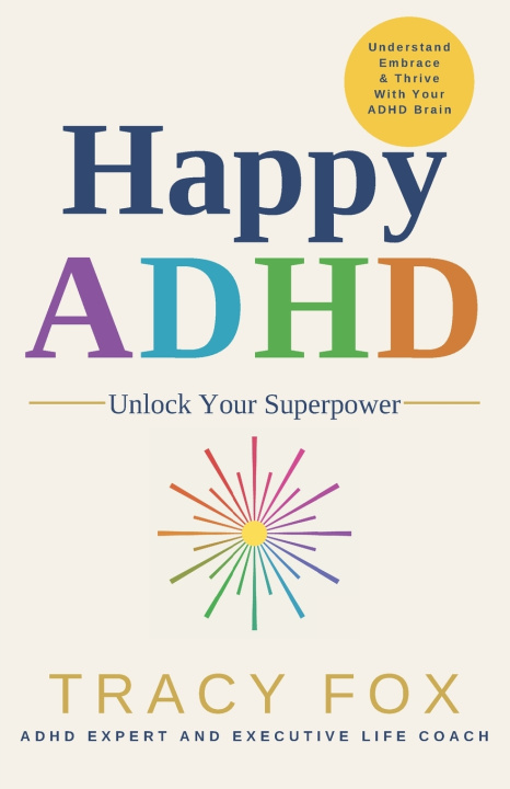 Könyv Happy ADHD Tracy Fox
