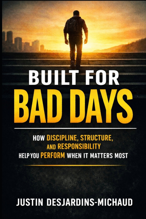Könyv Built for Bad Days justin desjardins-michaud