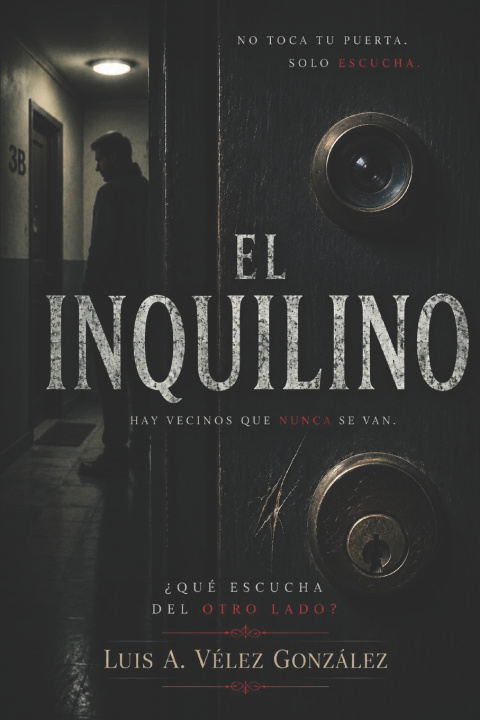 Könyv El Inquilino Luis Antonio Vélez González