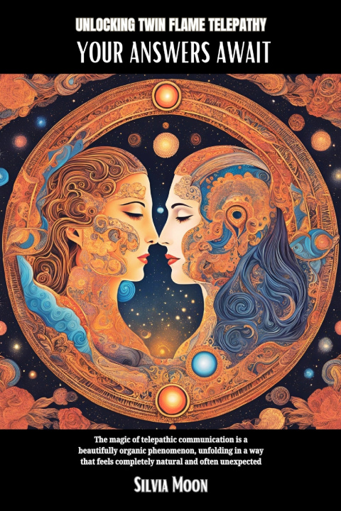 Könyv Unlocking Twin Flame Telepathy Silvia Moon