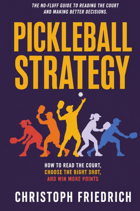 Könyv Pickleball Strategy Christoph Friedrich