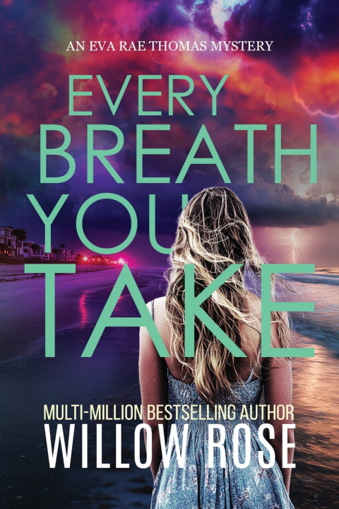 Könyv EVERY BREATH YOU TAKE WILLOW ROSE