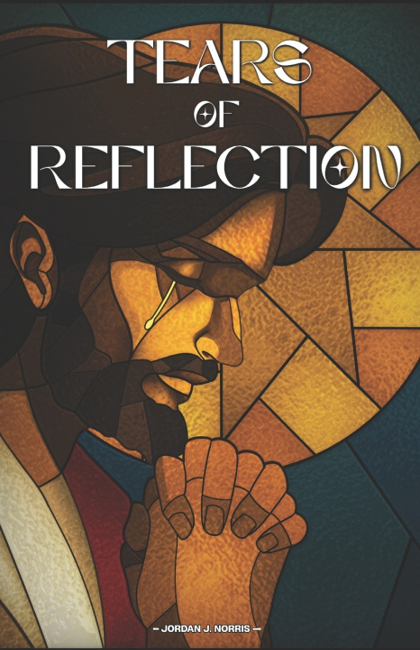 Könyv Tears of Reflection Jordan James Norris