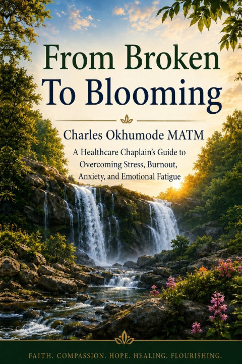 Könyv FROM BROKEN TO BLOOMING Charles Okhumode