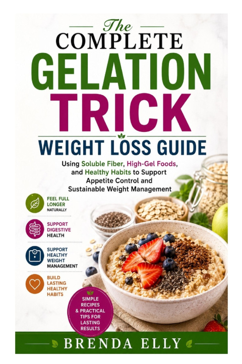 Könyv The Complete Gelation Trick Weight Loss Guide Brenda Elly
