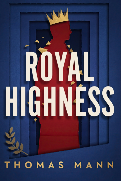 Könyv Royal Highness Thomas Mann