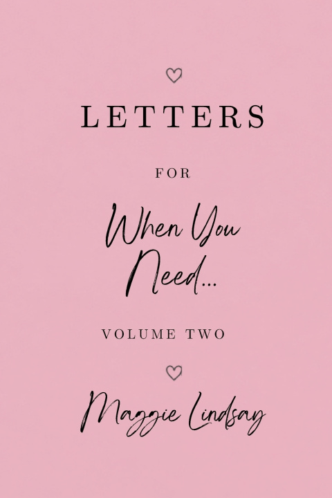 Könyv Letters For When You Need... Maggie Lindsay