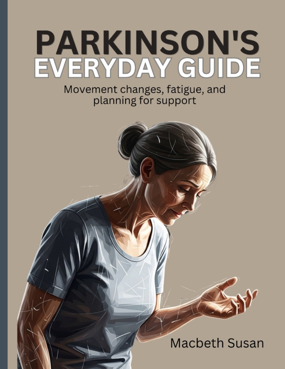 Könyv Parkinson's Everyday Guide Macbeth Susan