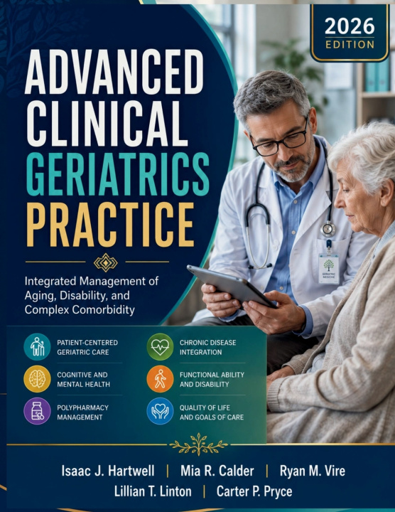 Könyv Advanced Clinical Geriatrics Practice Mia R. Calder
