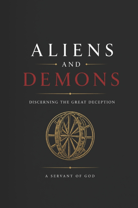 Könyv Aliens and Demons A Servant of God