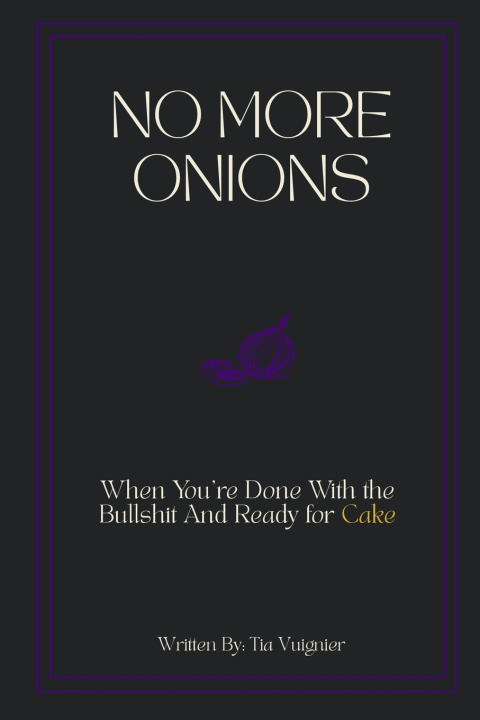 Könyv No More Onions Tia Vuignier