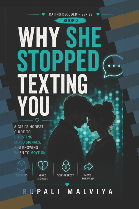 Könyv Why She Stopped Texting You Rupali Malviya