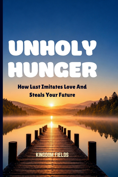 Könyv UNHOLY HUNGER KINGDOM FIELDS