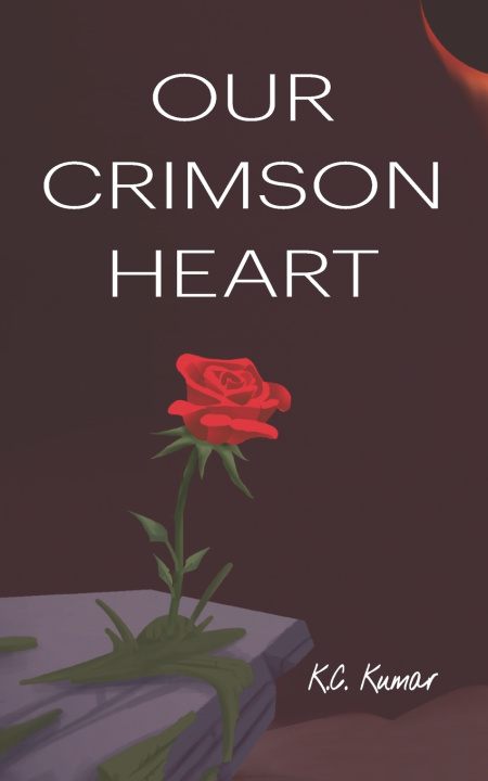 Könyv Our Crimson Heart K.C. Kumar