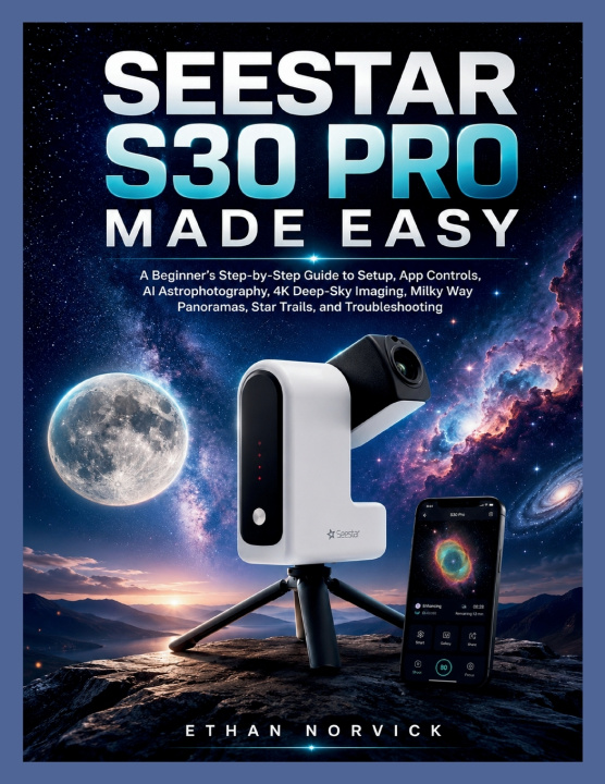 Könyv SEESTAR S30 PRO MADE EASY ETHAN NORVICK