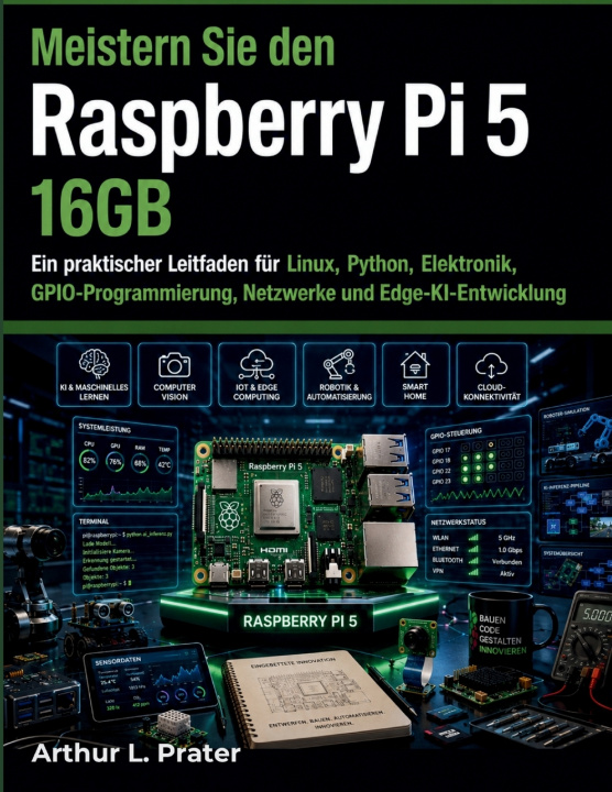 Könyv Raspberry Pi 5 16 GB meistern Arthur L. Prater
