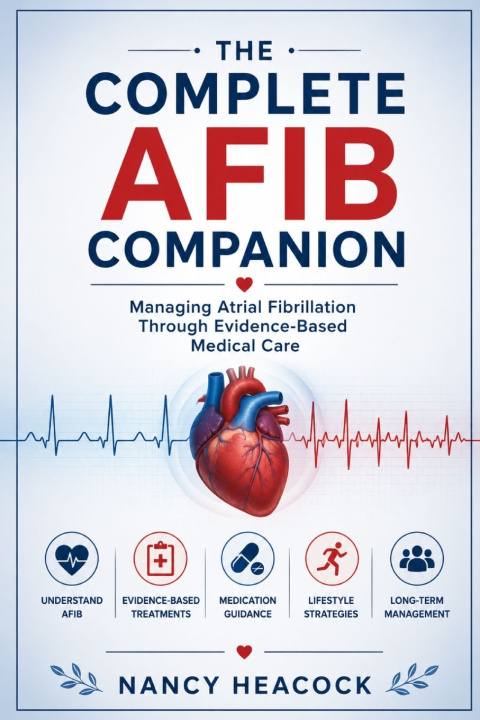 Könyv The complete Afib companion Nancy Heacock