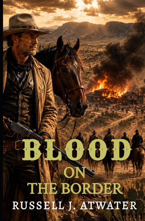 Könyv BLOOD ON THE BORDER RUSSELL J. ATWATER