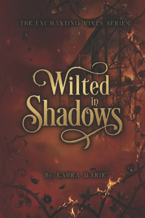 Könyv Wilted in Shadows Laura Marie Schweizer