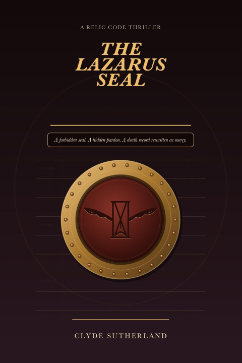 Könyv THE LAZARUS SEAL Clyde Sutherland