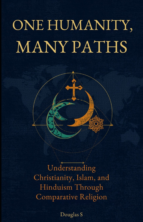 Könyv ONE HUMANITY, MANY PATHS Douglas S