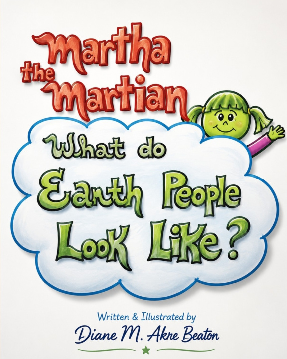Könyv Martha The Martian Diane M. Akre-Beaton