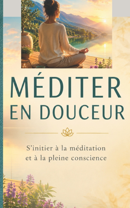 Könyv MÉDITER EN DOUCEUR Lucia ARSTON