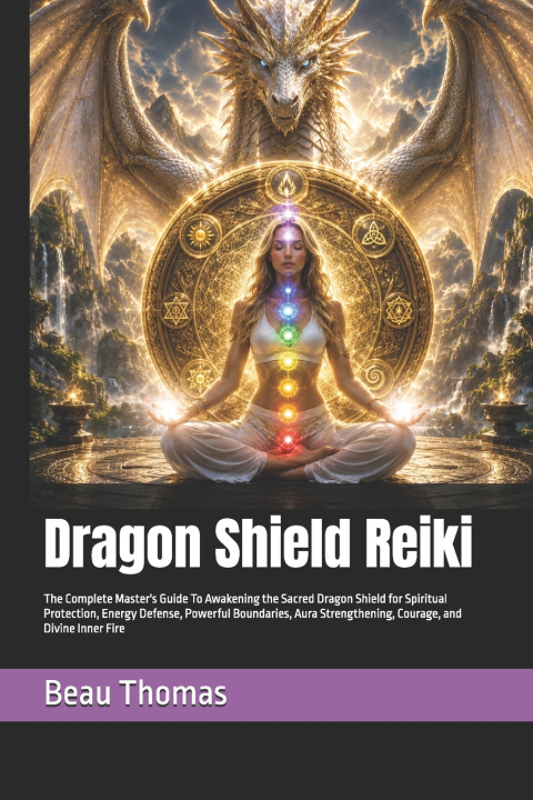 Könyv Dragon Shield Reiki Beau James Thomas