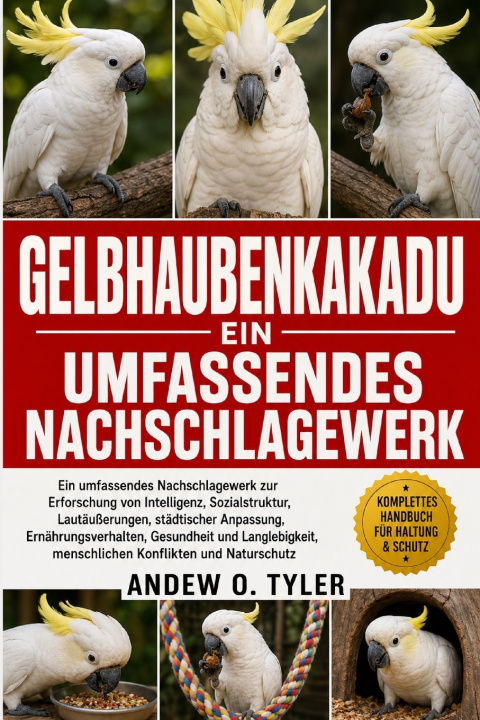 Könyv GELBHAUBENKAKADU ANDEW O. TYLER