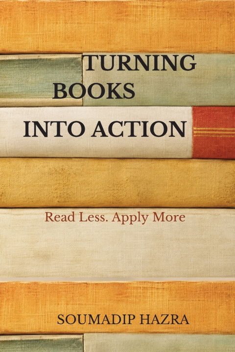 Könyv TURNING READING INTO ACTION Soumadip Hazra