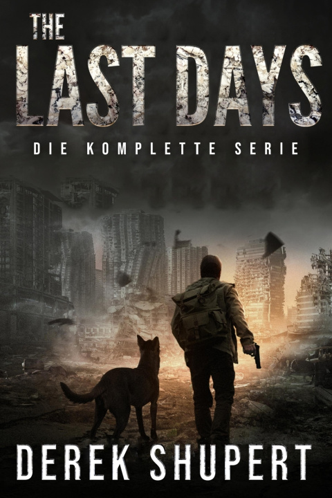 Könyv THE LAST DAYS Derek Shupert