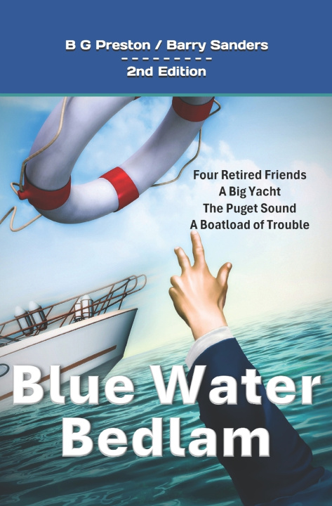 Könyv Blue Water Bedlam Barry Sanders