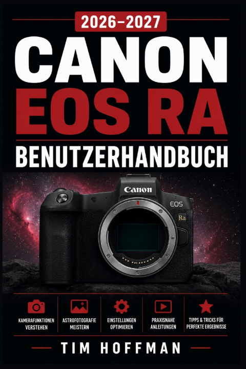 Książka Canon EOS Ra BENUTZERHANDBUCH 2026-2027 Tim Hoffman