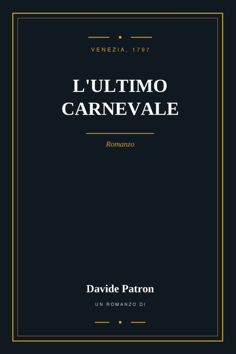 Könyv L'ULTIMO CARNEVALE DAVIDE PATRON