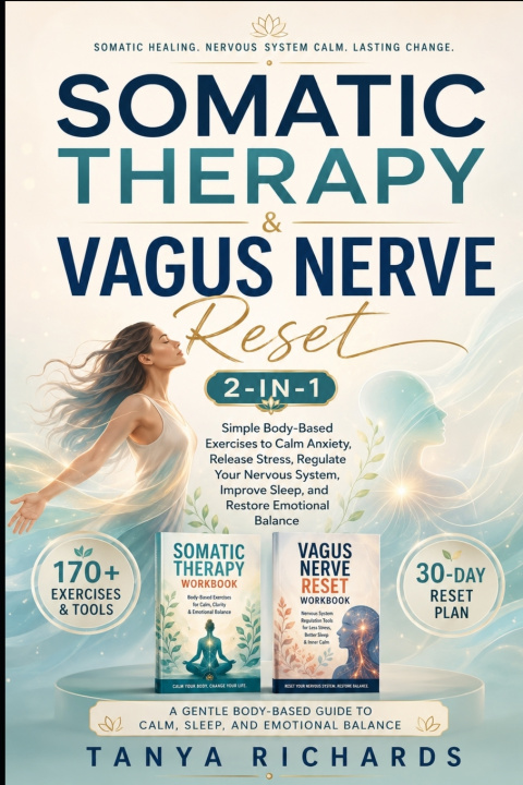 Könyv Somatic Therapy & Vagus Nerve Reset 2-in-1 Tanya Richards