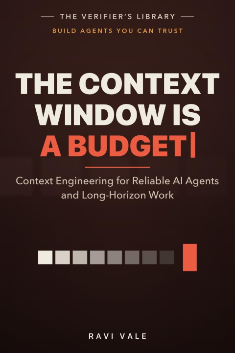 Könyv The Context Window Is a Budget 