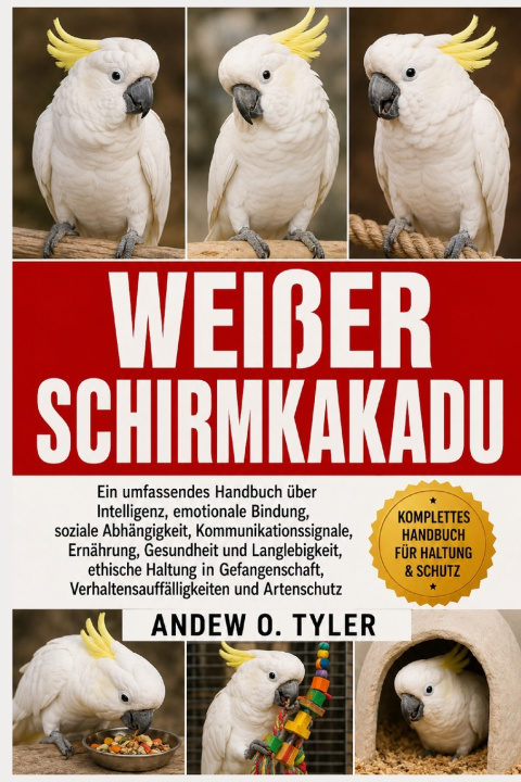 Könyv WEIßER SCHIRMKAKADU ANDEW O. TYLER