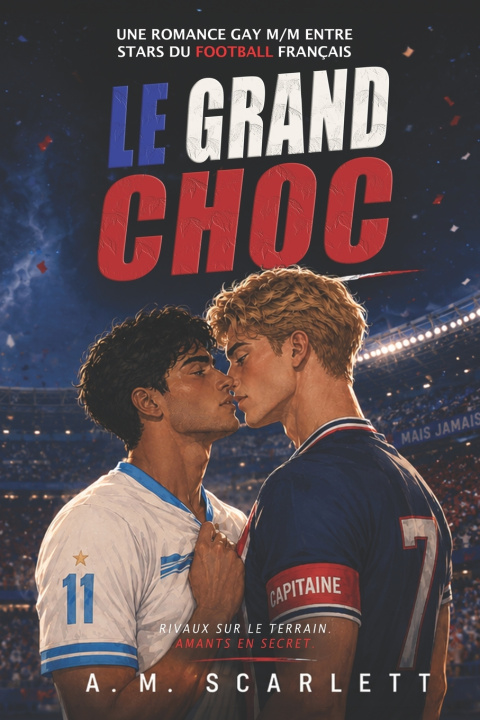 Könyv LE GRAND CHOC A. M. Scarlett