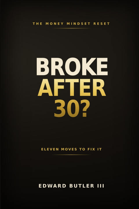 Könyv Broke After 30? Edward Butler
