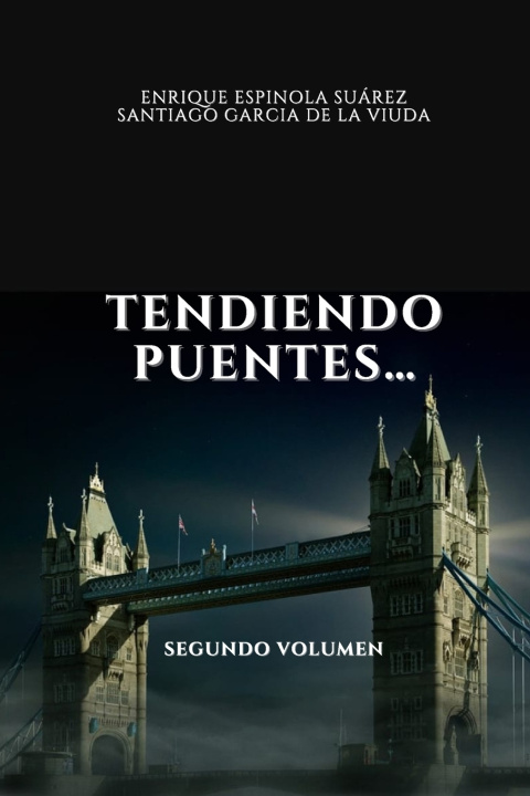 Könyv TENDIENDO PUENTES SANTIAGO GARCÍA DE LA VIUDA