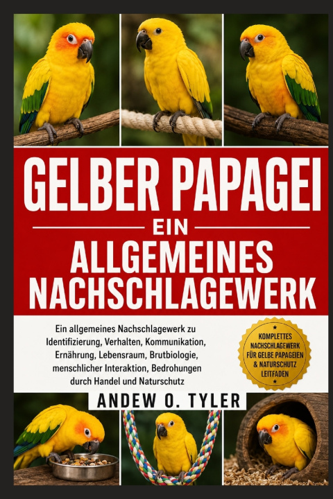 Könyv GELBER PAPAGEI ANDEW O. TYLER