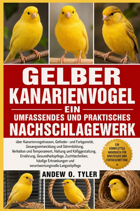 Könyv GELBER KANARIENVOGEL ANDEW O. TYLER