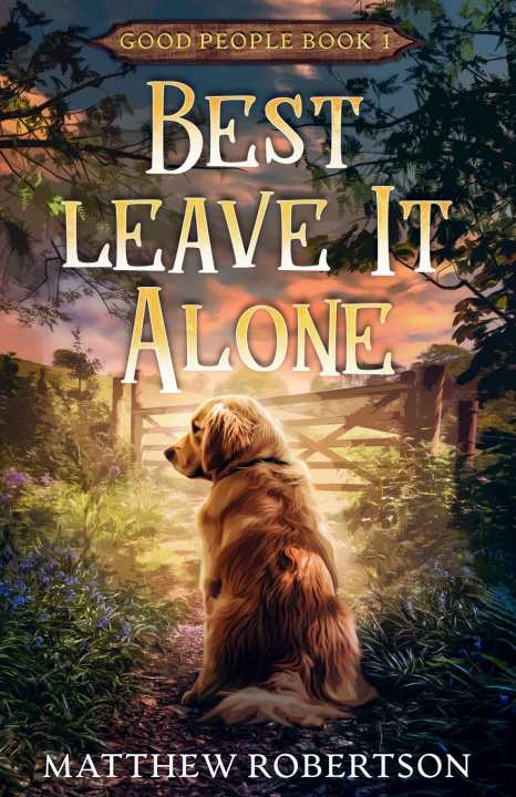 Könyv Best Leave It Alone Matthew Robertson